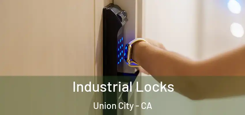  Industrial Locks Union City - CA